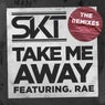 Take Me Away (Remixes)