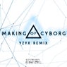 Making of Cyborg - (YZYX remix)