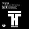 La follia (Fuzzy Hair Remixes)