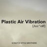 Plastic Air Vibration