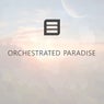Orchestrated Paradise