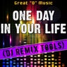 One Day in Your Life (DJ Remix Tools)