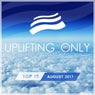 Uplifting Only Top 15: August 2017