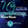 Undercool House Music Feat Jon Flores
