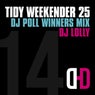 Tidy Weekender 25: DJ Poll Winners Mix 14 - DJ Lolly