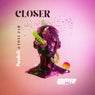 Closer