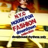 N.Y.C. House for Fashion (Downtown Selection)