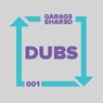 Garage Shared Dubs 001