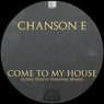 Come To My House (B.Jinx Deeply Personal Remix)