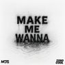 Make Me Wanna