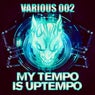 Various Album 002: My Tempo Is Uptempo