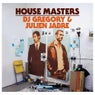 House Masters: DJ Gregory & Julien Jabre