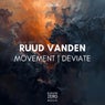 Movement / Deviate