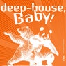 Deep-House, Baby!, Vol. 1