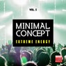 Minimal Concept, Vol. 5 (Extreme Energy)
