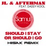 Should I Stay Or Should I Go ( Hiisak Remix )