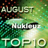 Nukleuz August Top 10