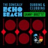 Sonically Echo Beach - Dubbing and Clubbing - curated by Danny Briottet