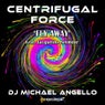 Centrifugal Force 'Fly Away'