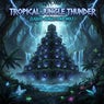 Tropical Jungle Thunder (Liquid Jungle DnB Version)