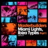 Miami Lights, Ibiza Types Part 1