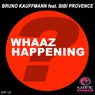 Whaaz Happening (feat. Bibi Provence)