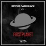 Firstplanet Best of Dark Black, Vol. 1