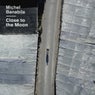 Close to the Moon
