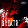 No Breath