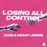 Losing All Control