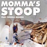 MOMMA'S STOOP