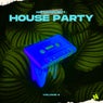 Nothing But... House Party, Vol. 04