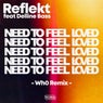 Need To Feel Loved - Wh0 Remix