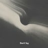 Dont Say (feat. LOKI WIZART)