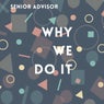Why We Do It