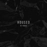 Housed