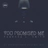 You Promised Me