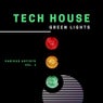 Tech House Green Lights, Vol. 1