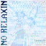 No Relaxin (Extended Mix)
