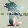 I Can Feel Your Voice