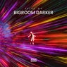 Bigroom Darker