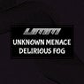 Delirious Fog
