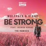 Be Strong (The Remixes)