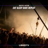 Eat Sleep Rave Repeat
