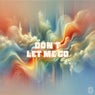 Don't Let Me Go