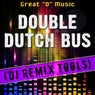 Double Dutch Bus (DJ Remix Tools)