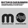 Rhythm Is Our Business