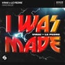 I Was Made (Extended Mix)