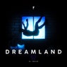Dreamland（Extended Mix）