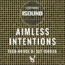 Aimless Intentions